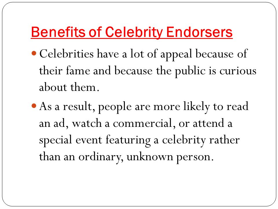 Examples List on Advantages And Disadvantages Of Celebrity Endorsement